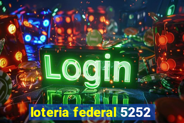 loteria federal 5252